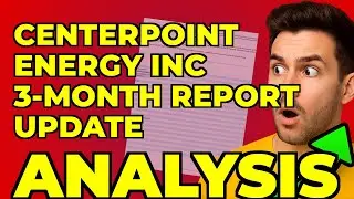 My Takeaway from CenterPoint Energy's Latest Filing Growth & Risk