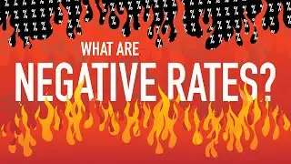 What are Negative Interest Rates? (And How do They Work?)