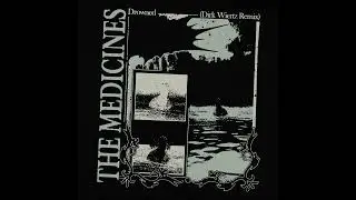The Medicines - Drowned (Dirk Wiertz Remix)