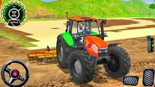 Tractor Farming Simulator 3D Game: Real Grand Farming Transport Walkthrough! Android Gameplay