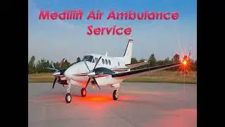 Medilift Air Ambulance in Ranchi with Best Medical Rescue Team