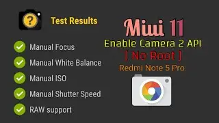 How to Enable Camera 2 API on Miui 11 | No Root | Redmi Note 5 Pro