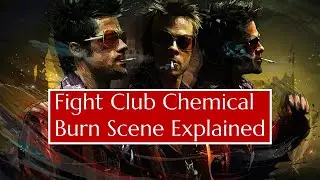 A Filmmaker's Insight Into Fight Club Chemical Burn Scene - Fight Club Chemical Burn Scene Analysis
