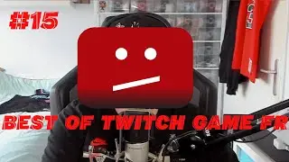 Best Of Stream FR #15
