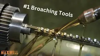 Broaching Tools Manufacturing || Maxwell Tools