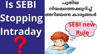 SEBI new margin rules Malayalam | No more intraday leverage ? Rule explained | Stock journal