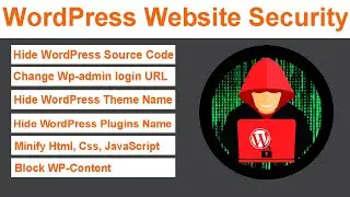 WordPress Website Security Enhancement | Hide WP Source Code | Change WP-admin URL