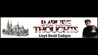Impure Thoughts, by Lloyd Davis Cadigan