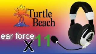 Turtle Beach Ear Force X11 Headset Review