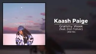Kaash Paige - Grammy Week (feat. Don Toliver) (432 Hz)