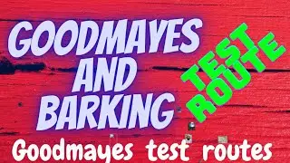 Goodmayes And Barking Test Route 2021|Ilford Lane Test Route |Newbury Park Roundabouts