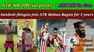 Sandesh Jhingan join ATK-MB | ATK-MB Official Jersey  | ATK MB in Goa