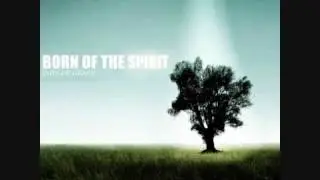 Born Of The Spirit -  Despertar