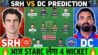 SRH vs DC Fantasy Dream Team | SRH vs DC Today Match Prediction | Hyderabad V Delhi Match Prediction