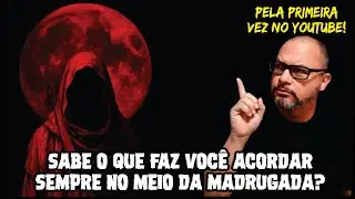VEJA ESSE V&Iacute;DEO SE VOC&Ecirc; ACORDA SEMPRE NO MESMO HOR&Aacute;RIO NO MEIO DA MADRUGADA