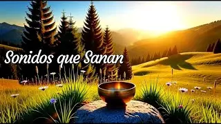 Cuencos Tibetanos para Meditar | Libera Estrés Mental