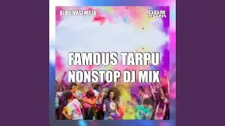 Famous Tarpu (Nonstop DJ Mix)