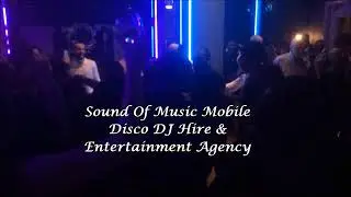 Sound Of Music Mobile Disco Professional Mobile DJ Promotional video www.somdjhire.co.uk