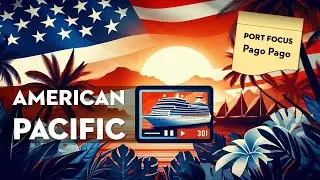 The American Pacific: American Samoa and Pago Pago for cruisers