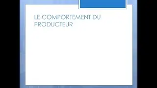 LE COMPORTEMENT DU PRODUCTEUR  1