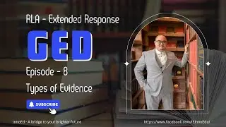 9. GED RLA - Extended Response - Types of Evidence
