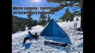 Winter Camping in the Eastern Sierra in a record breaking Snow Season! Part 1