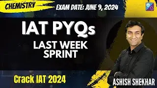 Решенные тесты IAT по химии за 2022, 2021 годы | IAT 2024 | Ашиш Шехар