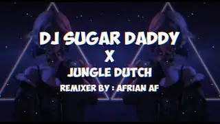 DJ Sugar Daddy X Jungle Dutch [ Afrian Af ] [ Qveen Herby ]