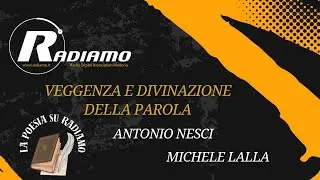 Veggenza e Divinazione della Parola (PUNTATA 28)