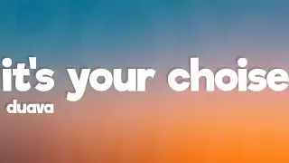 Duava - It's Your Choice (Lyrics) [7clouds Release]