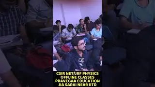 Занятия по физической науке в формате офлайн от Csir Net от Pravegaa Education #csirnetphysics