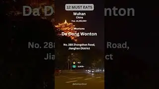 12 Must Eats in Wuhan, China!