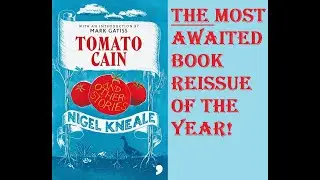 SCIENCE FICTION & HORROR RELATED BOOK REISSUE OF THE YEAR! Reviewing 'TOMATO CAIN' by NIGEL KNEALE