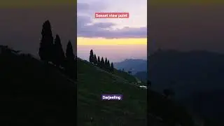 Sunset viewpoint Derjeeling short video  😍  #youtubeshorts #shorts