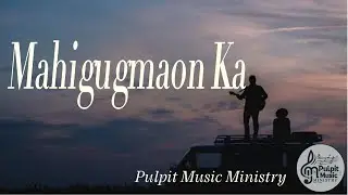 PMM- Mahigugmaon Ka (Official Lyric Video)