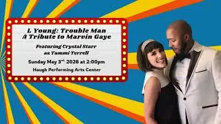 L Young: Trouble Man: A Tribute to Marvin Gaye at the Haugh Performing Arts Center
