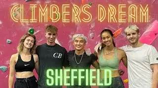 Why Sheffield is the BEST place for climbers !?