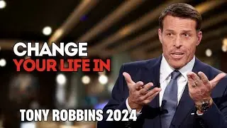 Tony Robbins 2024 - Change your life in