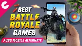 Best Battle Royale Games - PUBG Mobile Alternate - Android/iOS