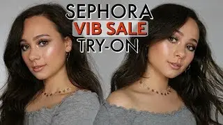 SEPHORA VIB SALE HAUL FIRST IMPRESSIONS | Spring VIB Sale 2019