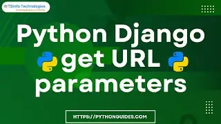 Python Django get | Python Django get URL parameters | Views & Urls in Django