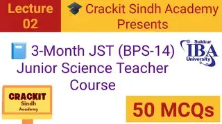 Junior Science Teacher preparation | Science 50 MCQs | IBA STS | JST BPS-14 | 5 TO 15 | 2025