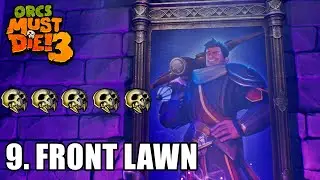 Orcs Must Die! 3 | Level 9: Front Lawn | 5 Skulls, Rift Lord Difficulty | [4K60 | PC]
