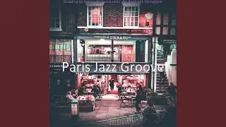 Awesome Music for Quarantine Paris