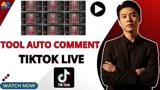 Tool Auto Comment Tiktok Live | Tiktok Live Comment Bot