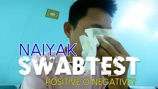 SWAB TEST (Positive or Negative?)