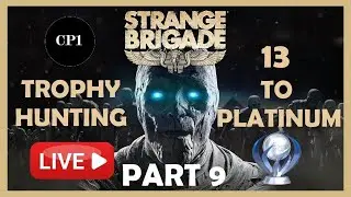 🔴 Let's play - Strange Brigade (Part 9) Trophy Hunting 🏆 13 to Platinum with Aviation Girl Gaming