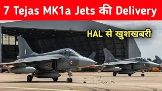 Big- 7 Tejas MK1a Jets की delivery - HAL is gearing up for Tejas MK1a Delivery 