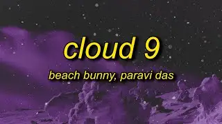 Beach Bunny - Cloud 9 (Lyrics) Paravi Das Cover | i hate all men but when he loves me