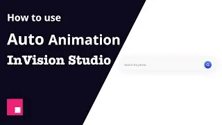 How to Use Auto Animation in Invision Studio #invision